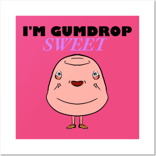 I'm Gumdrop Sweet Pink T-shirt Posters and Art